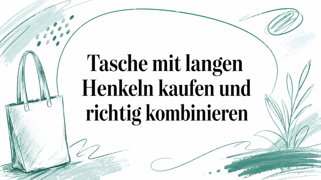 Tasche mit langen Henkeln kaufen und richtig kombinieren