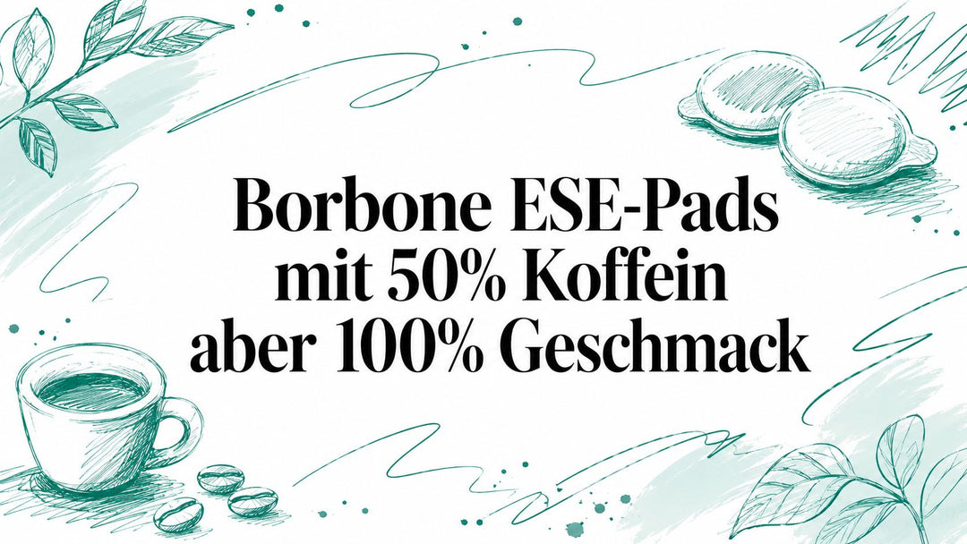 Borbone ESE-Pads mit 50% Koffein aber 100% Geschmack