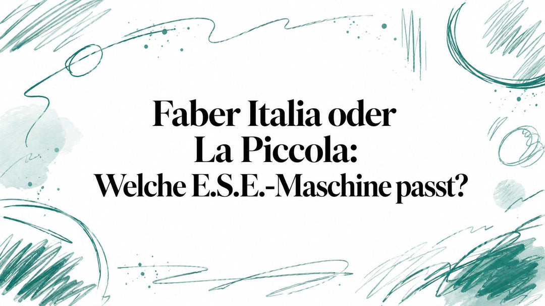 Faber Italia oder La Piccola: Welche E.S.E.-Maschine passt?