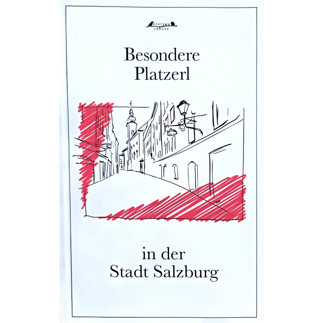 Besondere Platzerl in der Stadt Salzburg von Diana Kauba